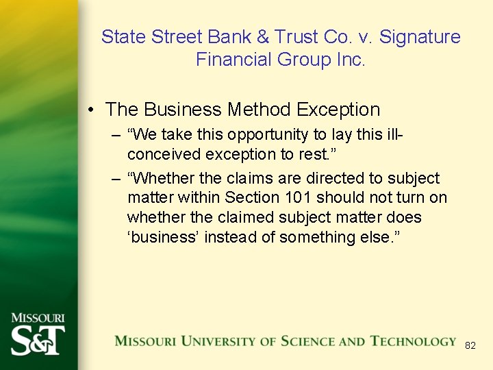 State Street Bank & Trust Co. v. Signature Financial Group Inc. • The Business