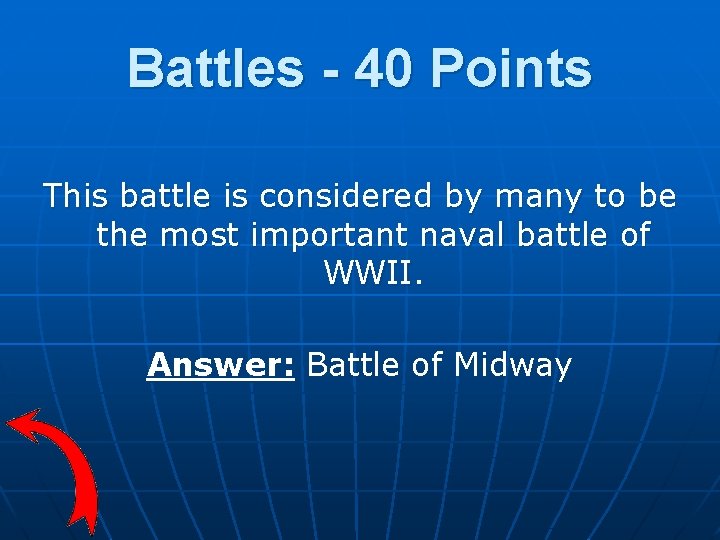 Battles - 40 Points This battle is considered by many to be the most