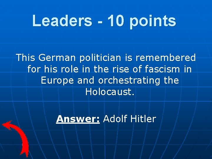 Leaders - 10 points This German politician is remembered for his role in the