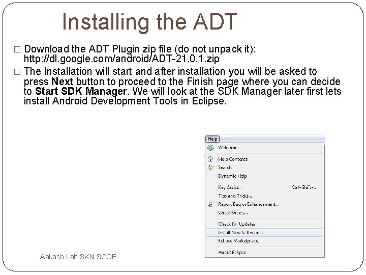 Installing the ADT � Download the ADT Plugin zip file (do not unpack it):