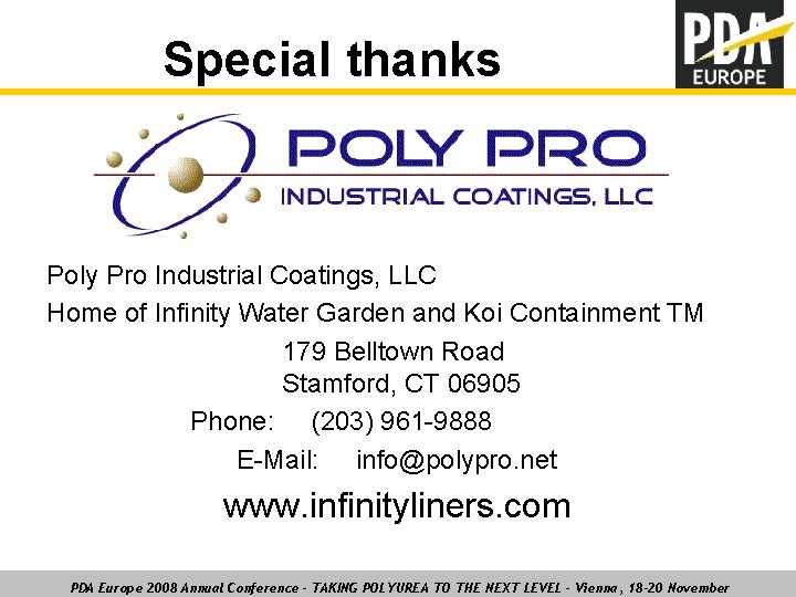 Special thanks Poly Pro Industrial Coatings, LLC Home of Infinity Water Garden and Koi