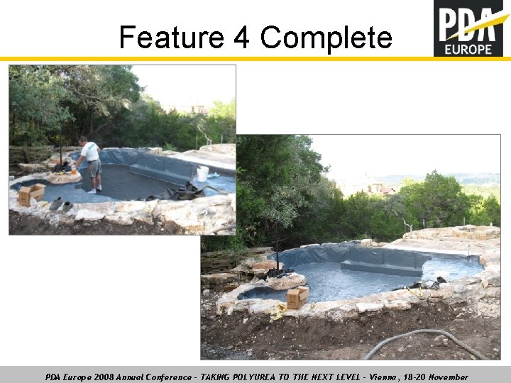 Feature 4 Complete PDA Europe 2008 Annual Conference – TAKING POLYUREA TO THE NEXT