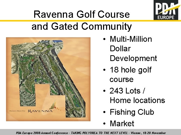 Ravenna Golf Course and Gated Community • Multi-Million Dollar Development • 18 hole golf