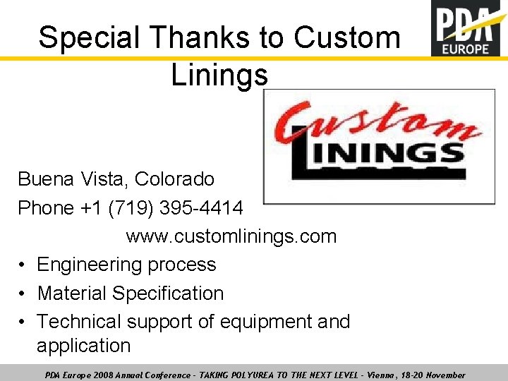 Special Thanks to Custom Linings Buena Vista, Colorado Phone +1 (719) 395 -4414 www.