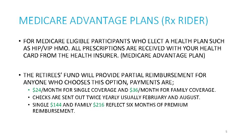 MEDICARE ADVANTAGE PLANS (Rx RIDER) • FOR MEDICARE ELIGIBLE PARTICIPANTS WHO ELECT A HEALTH