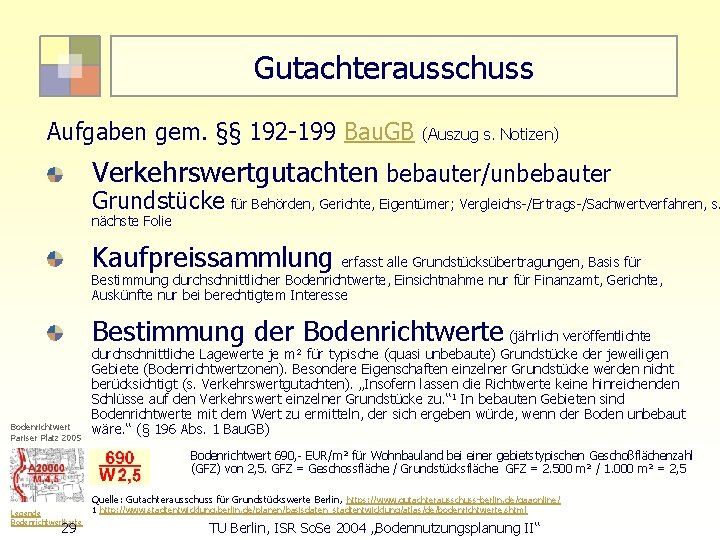 Gutachterausschuss Aufgaben gem. §§ 192 -199 Bau. GB (Auszug s. Notizen) Verkehrswertgutachten bebauter/unbebauter Grundstücke