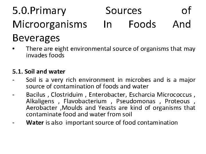 5. 0. Primary Microorganisms Beverages • Sources In Foods of And There are eight