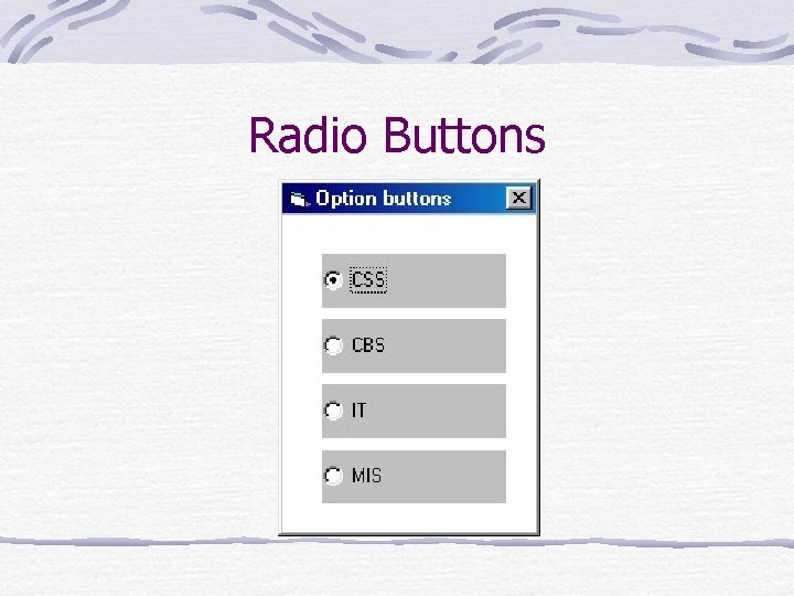 Radio Buttons 