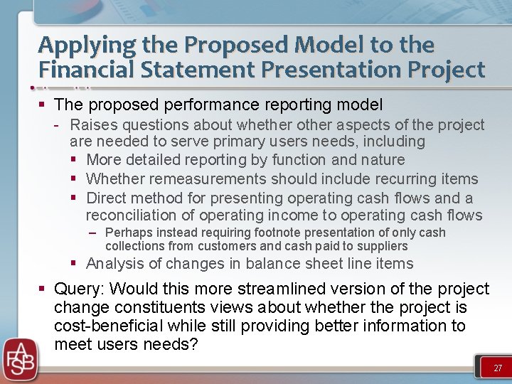Applying the Proposed Model to the Financial Statement Presentation Project § The proposed performance
