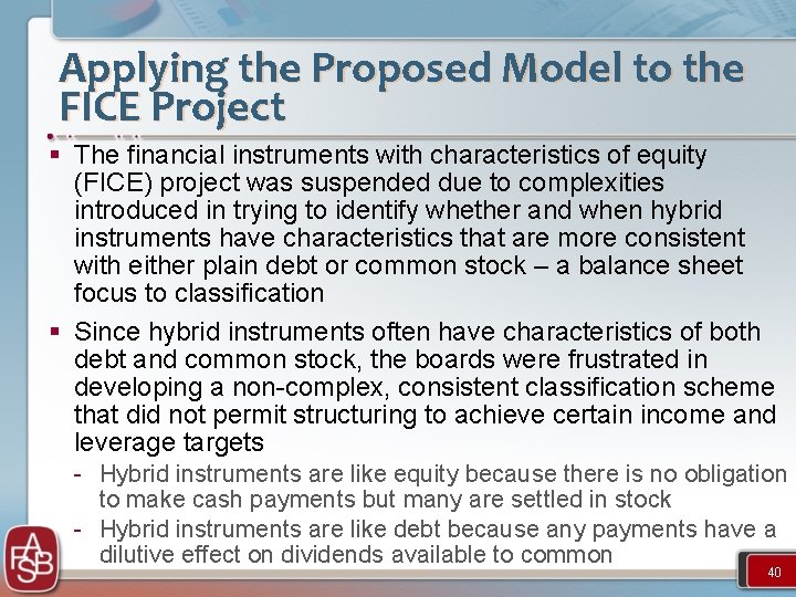 Applying the Proposed Model to the FICE Project § The financial instruments with characteristics