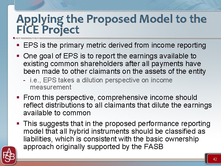 Applying the Proposed Model to the FICE Project § EPS is the primary metric