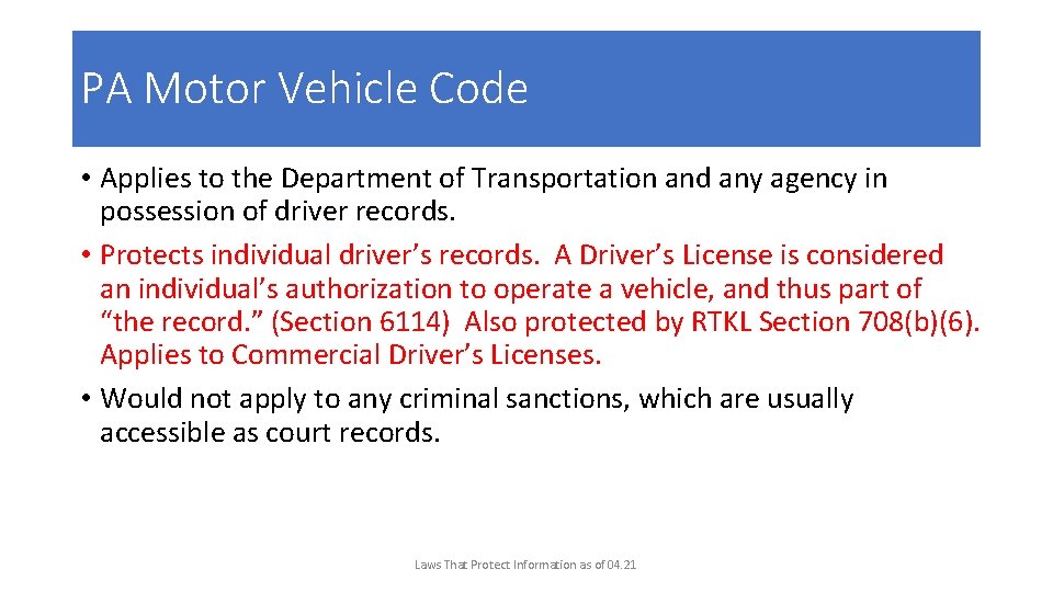 PA Motor Vehicle Code • Applies to the Department of Transportation and any agency