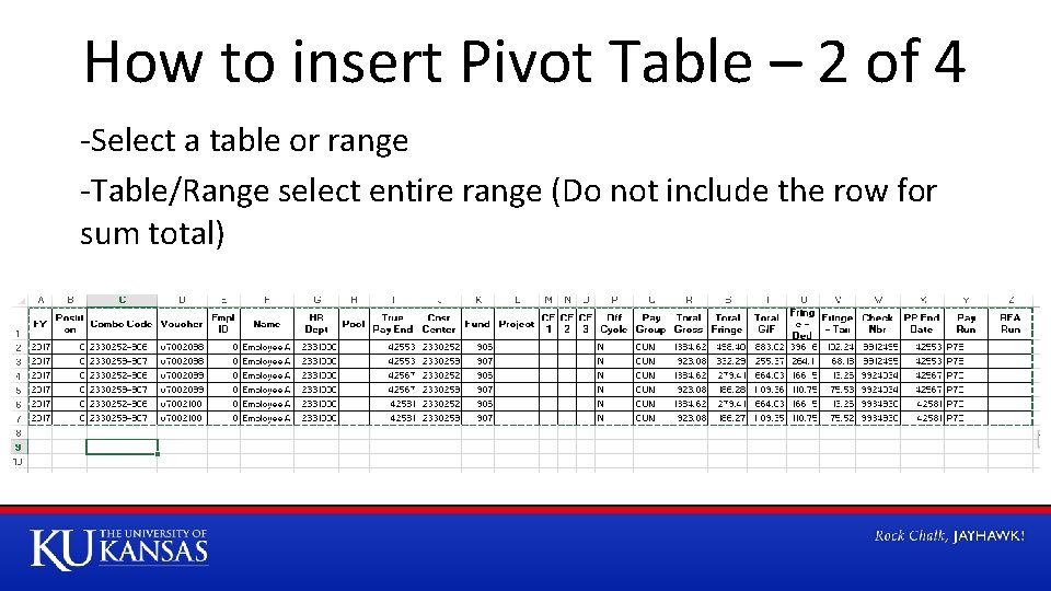 How to insert Pivot Table – 2 of 4 -Select a table or range