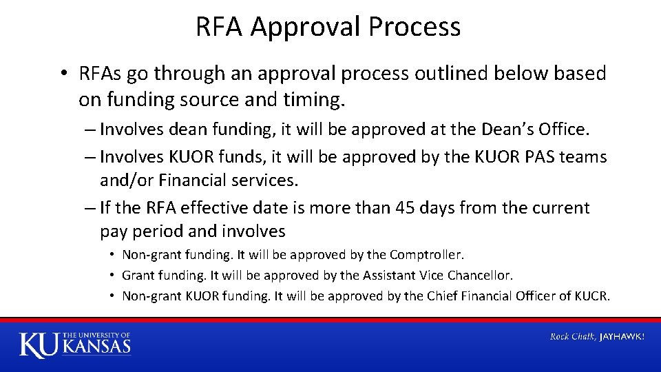 RFA Approval Process • RFAs go through an approval process outlined below based on