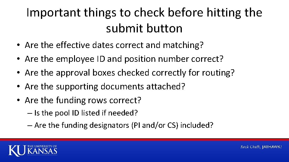 Important things to check before hitting the submit button • • • Are the