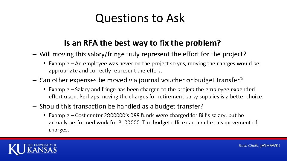 Questions to Ask Is an RFA the best way to fix the problem? –