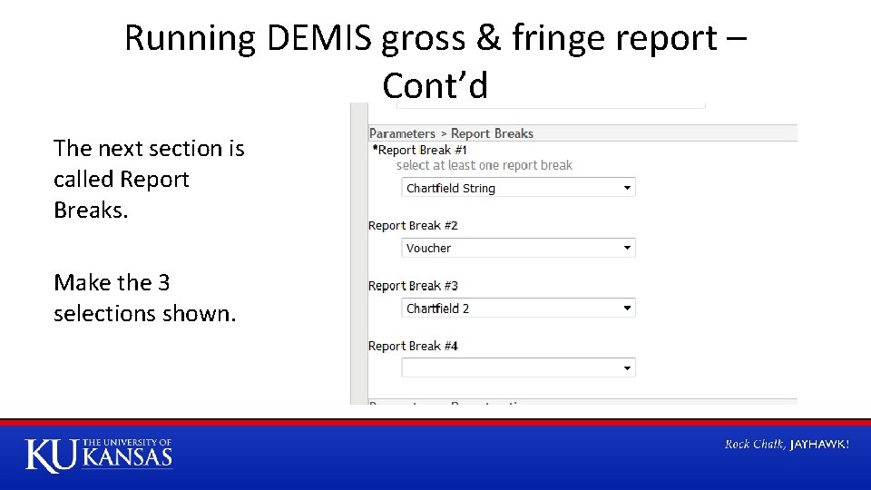 Running DEMIS gross & fringe report – Cont’d The next section is called Report