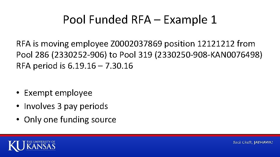 Pool Funded RFA – Example 1 RFA is moving employee Z 0002037869 position 1212