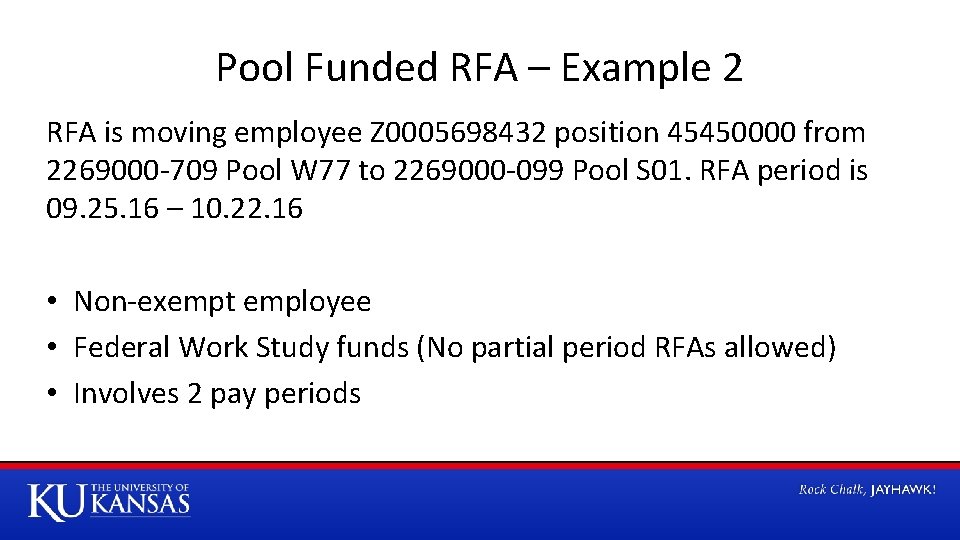 Pool Funded RFA – Example 2 RFA is moving employee Z 0005698432 position 45450000