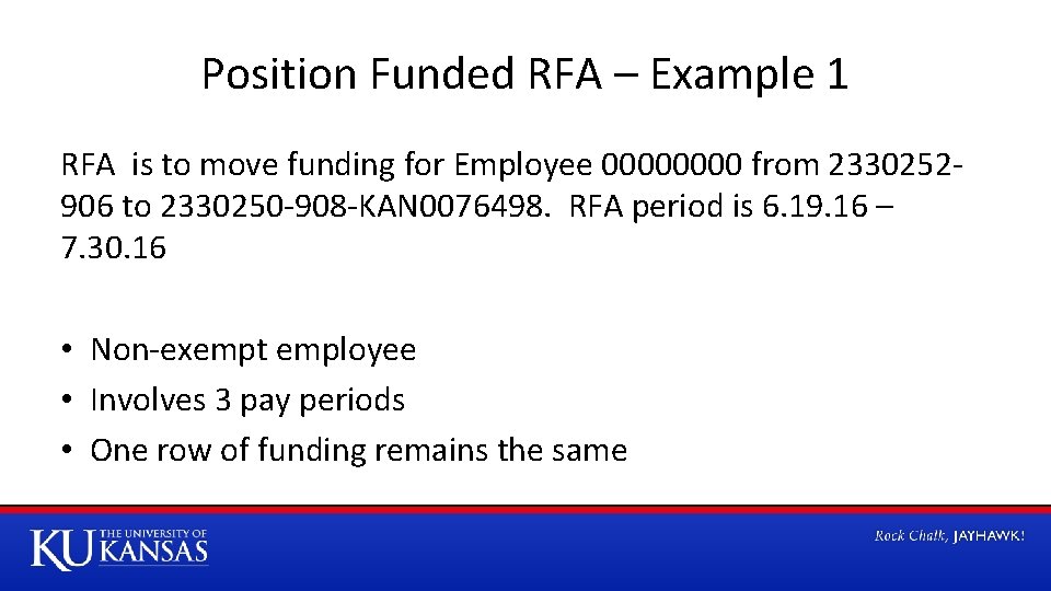 Position Funded RFA – Example 1 RFA is to move funding for Employee 0000