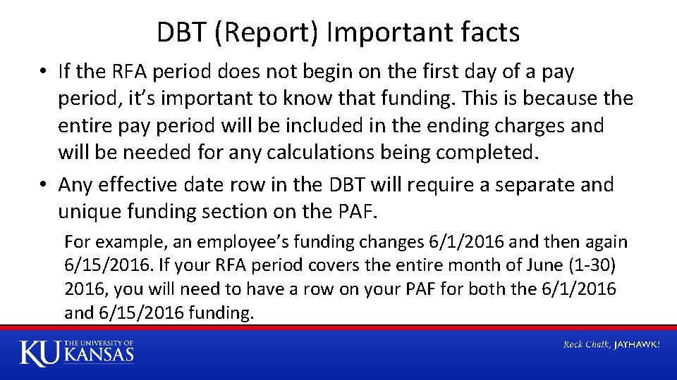 DBT (Report) Important facts • If the RFA period does not begin on the