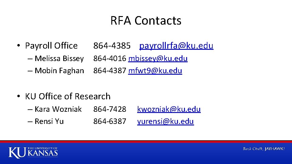 RFA Contacts • Payroll Office – Melissa Bissey – Mobin Faghan 864 -4385 payrollrfa@ku.