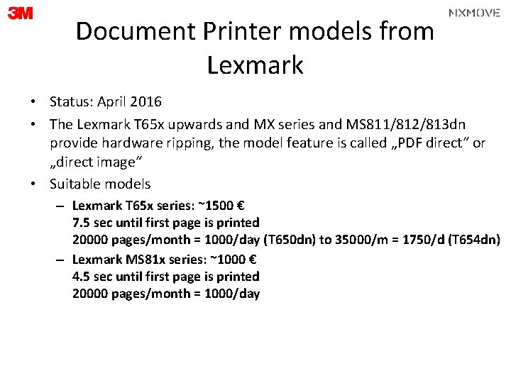 Document Printer models from Lexmark • Status: April 2016 • The Lexmark T 65