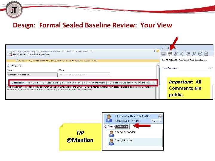 Design: Formal Sealed Baseline Review: Your View Important: All Comments are public. TIP @Mention
