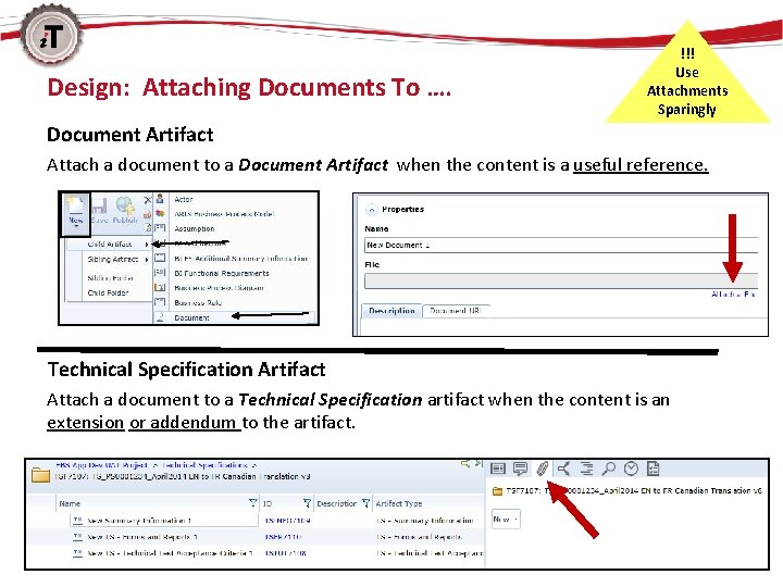 Design: Attaching Documents To …. !!! Use Attachments Sparingly Document Artifact Attach a document