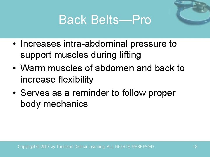 Back Belts—Pro • Increases intra-abdominal pressure to support muscles during lifting • Warm muscles