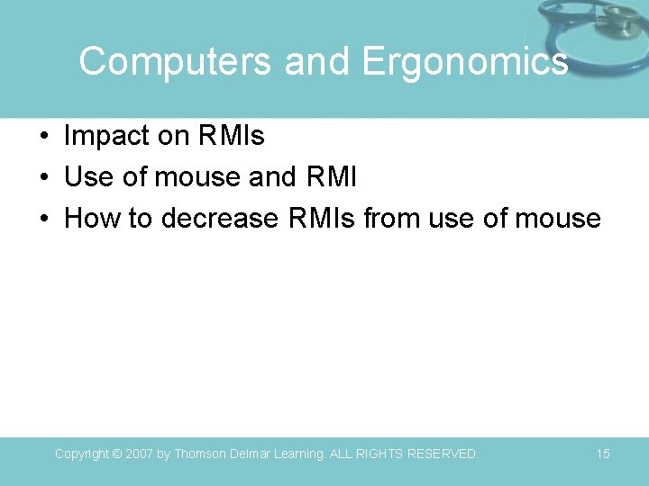 Computers and Ergonomics • Impact on RMIs • Use of mouse and RMI •