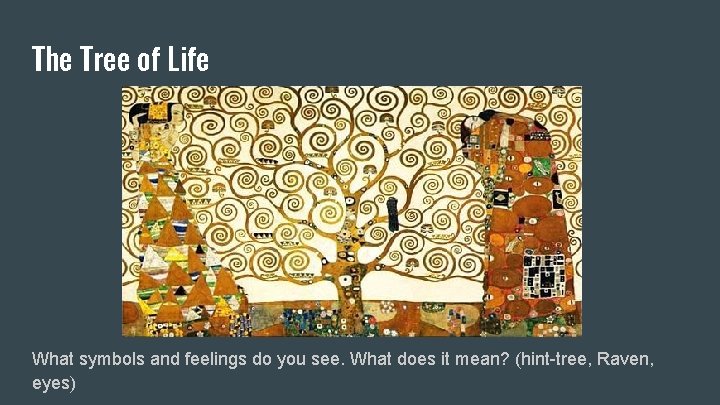 The Tree of Life What symbols and feelings do you see. What does it