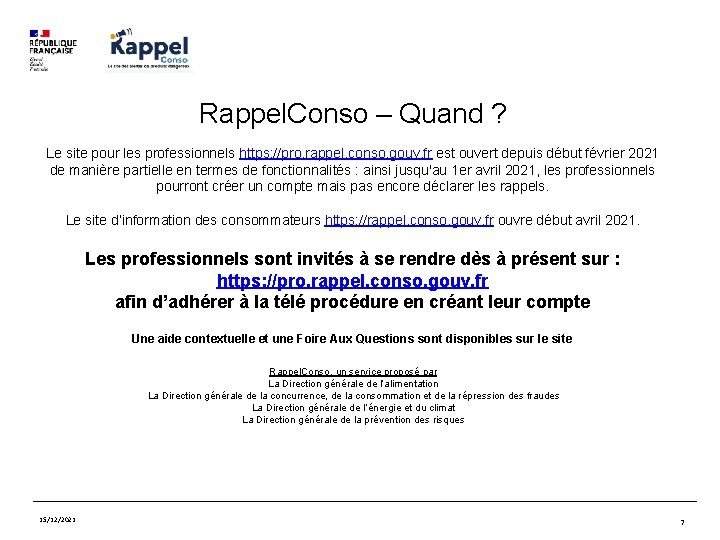 Rappel. Conso – Quand ? Le site pour les professionnels https: //pro. rappel. conso.