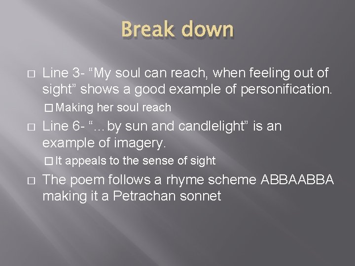 Break down � Line 3 - “My soul can reach, when feeling out of