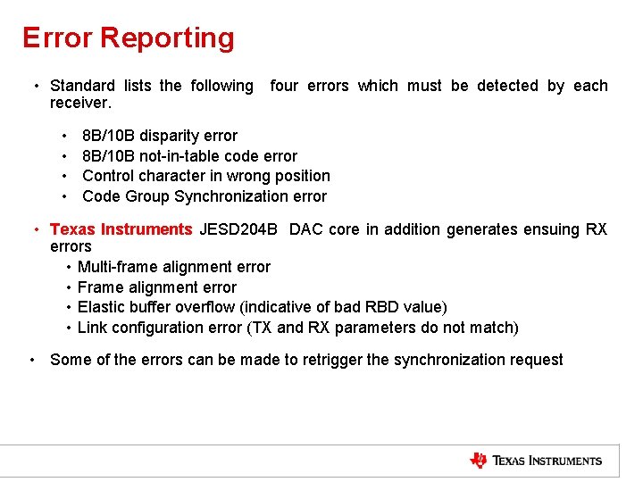 Error Reporting • Standard lists the following receiver. • • four errors which must