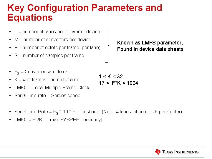 Key Configuration Parameters and Equations • L = number of lanes per converter device