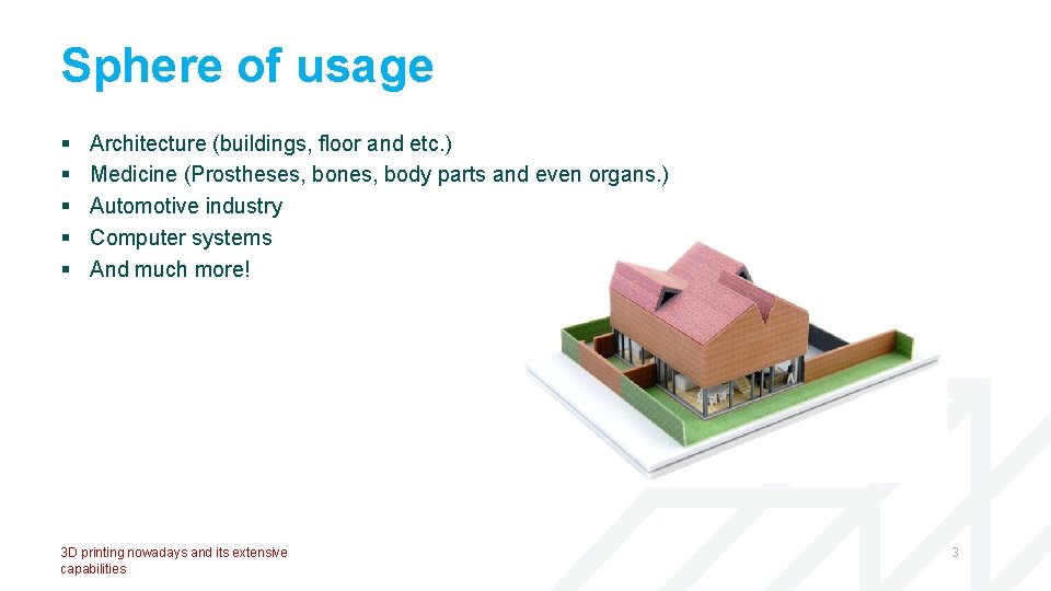 Sphere of usage § § § Architecture (buildings, floor and etc. ) Medicine (Prostheses,