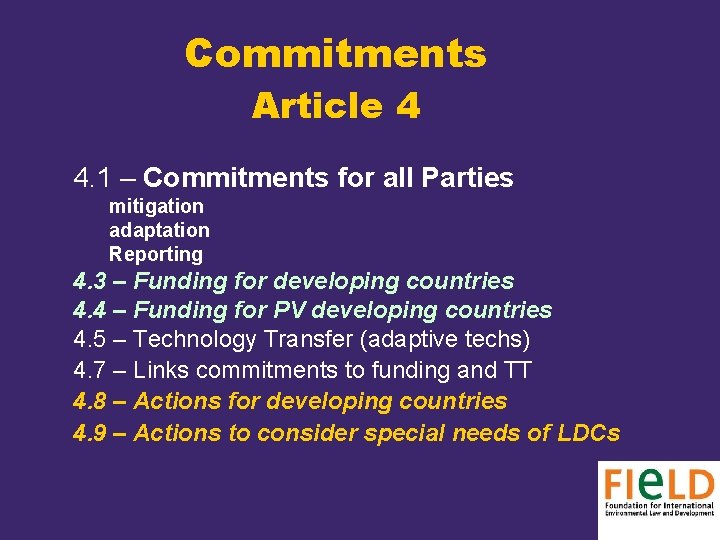 Commitments Article 4 4. 1 – Commitments for all Parties mitigation adaptation Reporting 4.