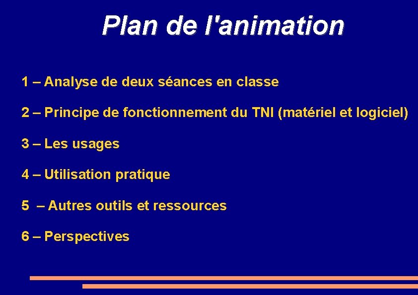 Plan de l'animation 1 – Analyse de deux séances en classe 2 – Principe