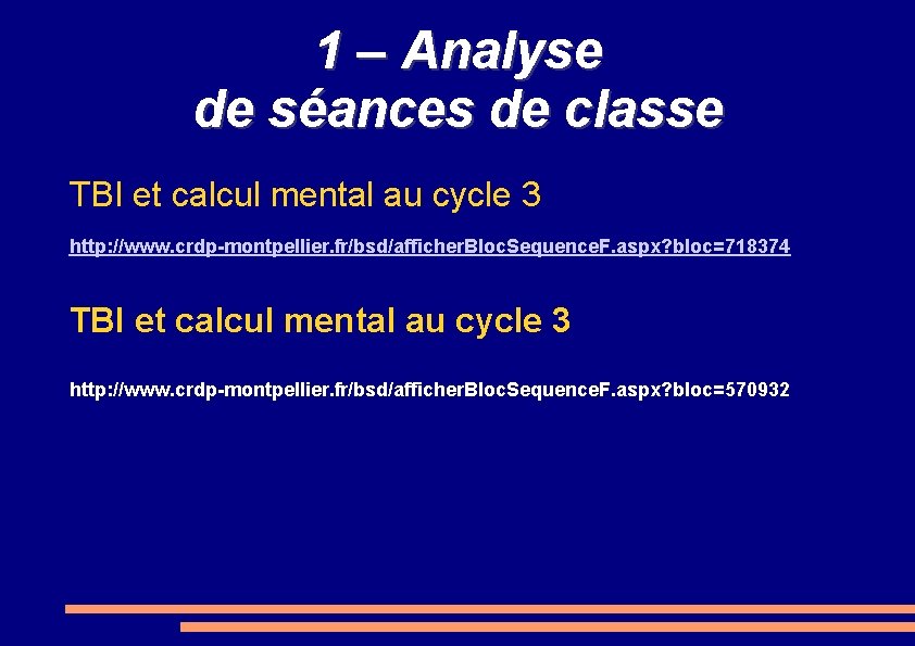 1 – Analyse de séances de classe TBI et calcul mental au cycle 3