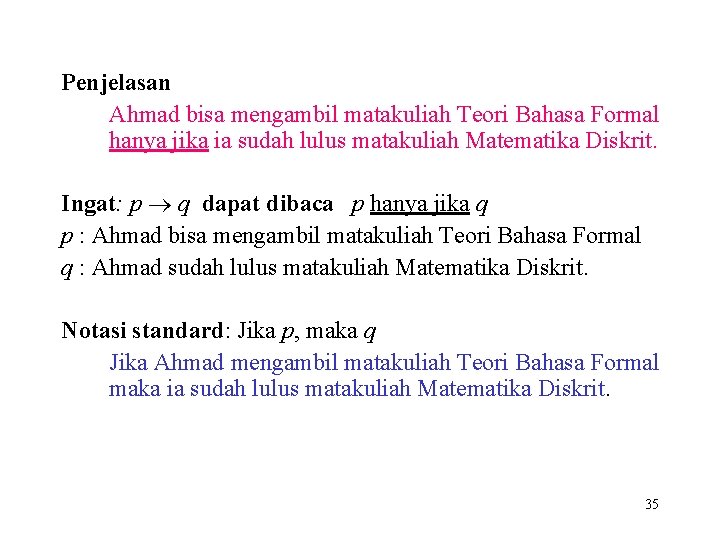 Penjelasan Ahmad bisa mengambil matakuliah Teori Bahasa Formal hanya jika ia sudah lulus matakuliah