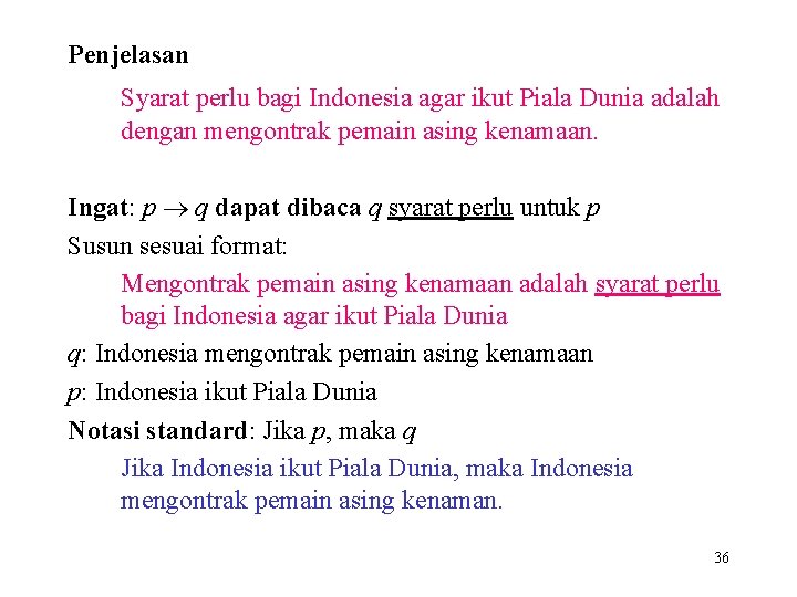 Penjelasan Syarat perlu bagi Indonesia agar ikut Piala Dunia adalah dengan mengontrak pemain asing