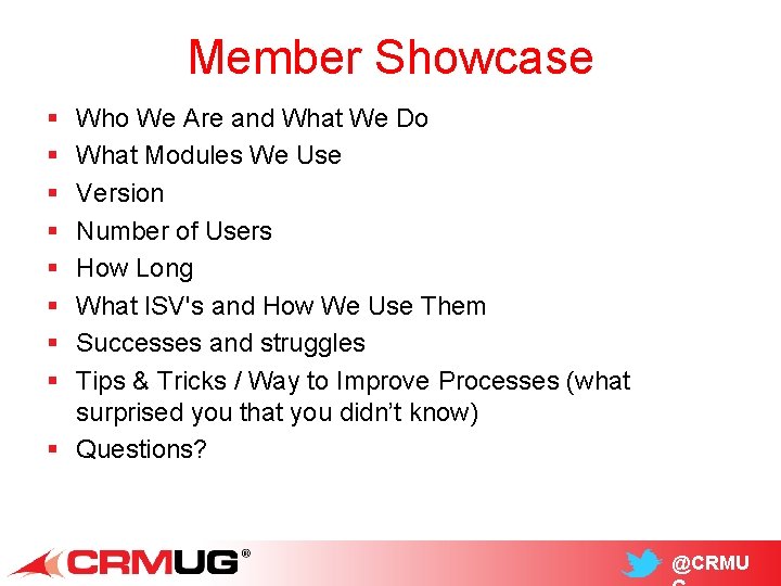 Member Showcase § § § § Who We Are and What We Do What