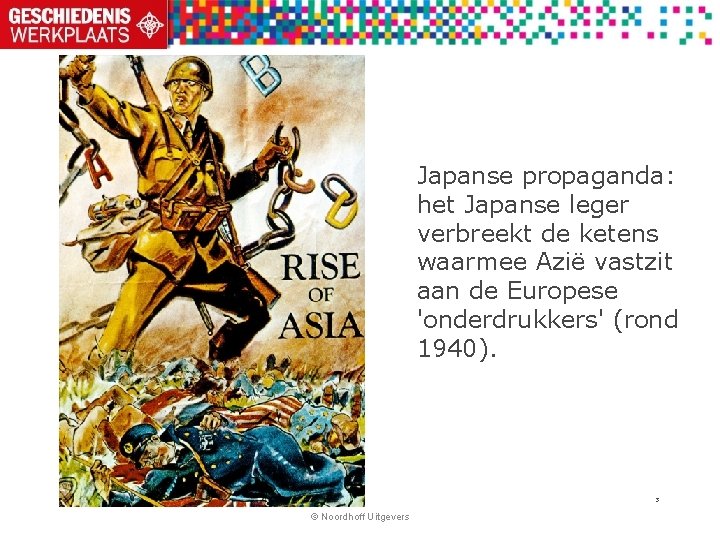 Japanse propaganda: het Japanse leger verbreekt de ketens waarmee Azië vastzit aan de Europese