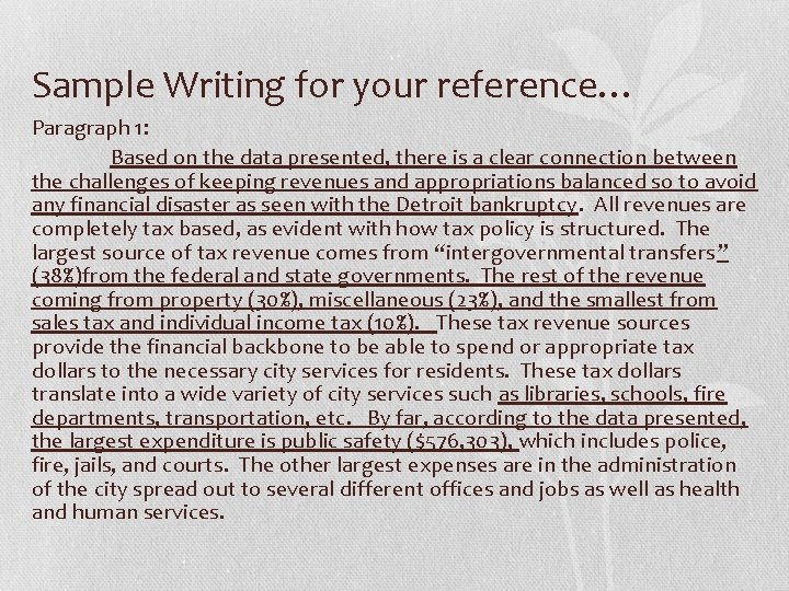 Sample Writing for your reference… Paragraph 1: Based on the data presented, there is