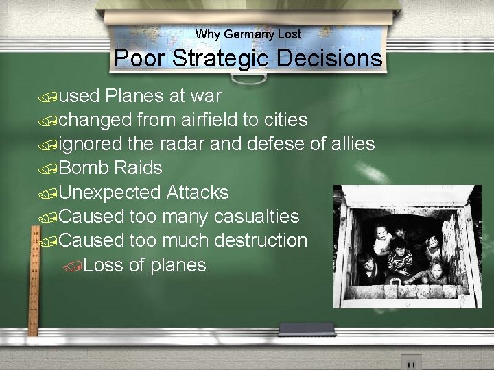 Why Germany Lost Poor Strategic Decisions used Planes at war changed from airfield to