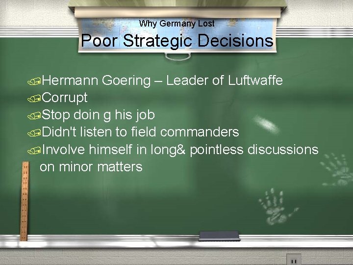 Why Germany Lost Poor Strategic Decisions Hermann Goering – Leader of Luftwaffe Corrupt Stop