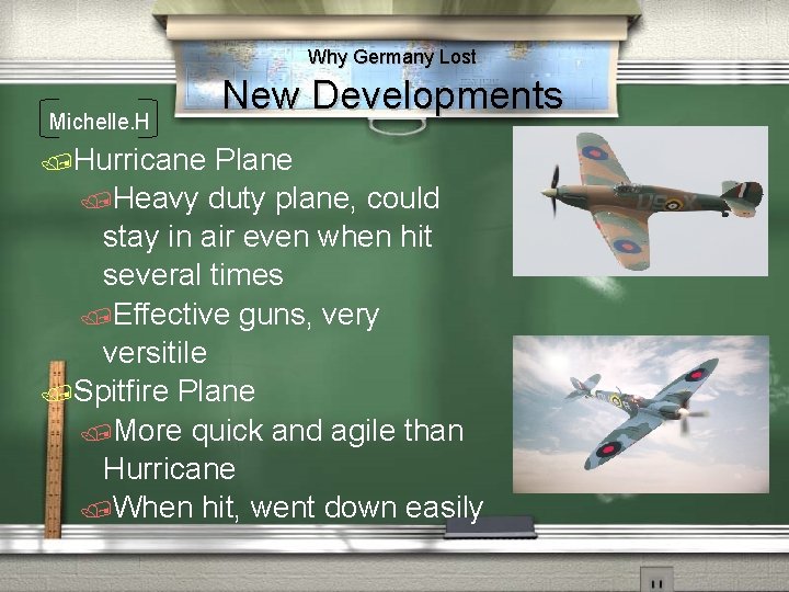 Why Germany Lost Michelle. H Hurricane New Developments Plane Heavy duty plane, could stay