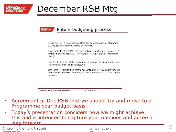 December RSB Mtg • Agreement at Dec RSB that we should try and move