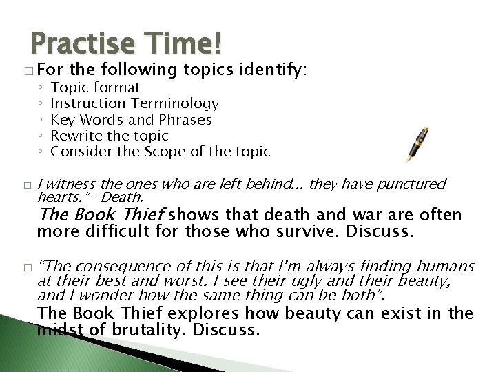 Practise Time! � For ◦ ◦ ◦ � the following topics identify: Topic format